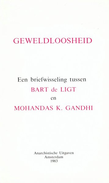 Tuin, Evert van der (Ed.) - Geweldloosheid: een briefwisseling tussen Bart de Ligt en Mohandas K. Gandhi