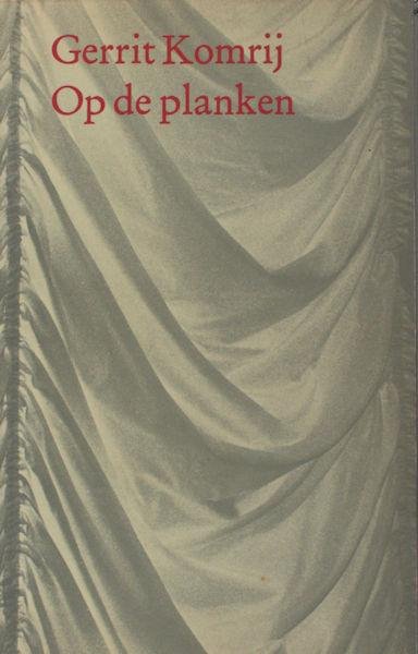 Komrij, Gerrit. - Op de planken. Burleske