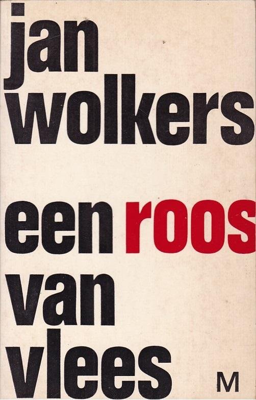 Jan Wolkers - Een roos van vlees