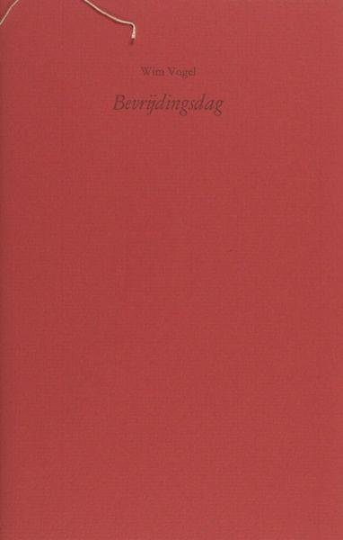 Vogel, Wim. - Bevrijdingsdag.