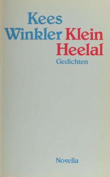 Winkler, Kees. - Klein heelal.