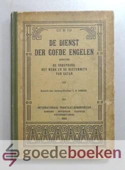 Conradi, L.R. - De dienst der goede engelen --- Benevens de oorsprong, het werk en de bestemming van satan.