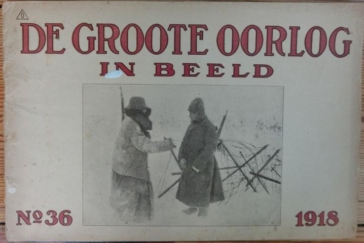 Schulte, Karl - De groote oorlog in beeld 1918 no. 36 Het tijdschrift verscheen in maandelijkse afleveringen. Foto' s met onderschrift in het Nederlands