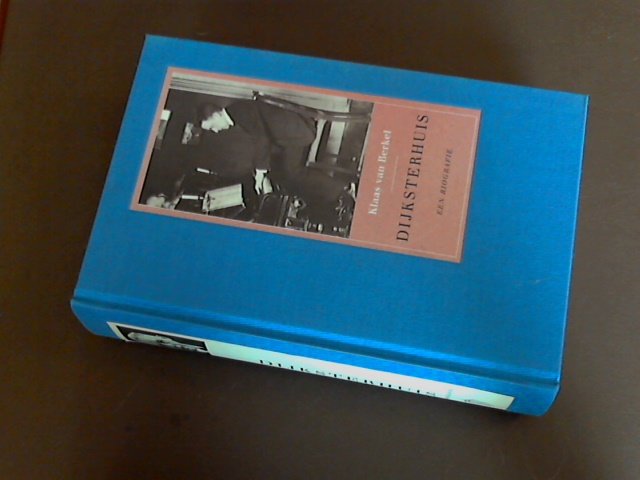 Berkel, Klaas van - Dijksterhuis - Een biografie
