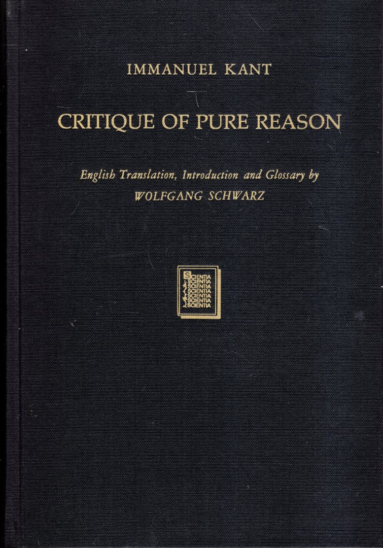 Kant, Immanuel. - Critique of Pure Reason.