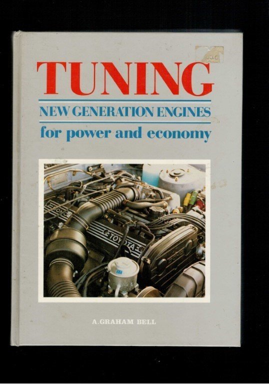 Bell Graham - Tuning: New Generation Engines for Power and Economy
