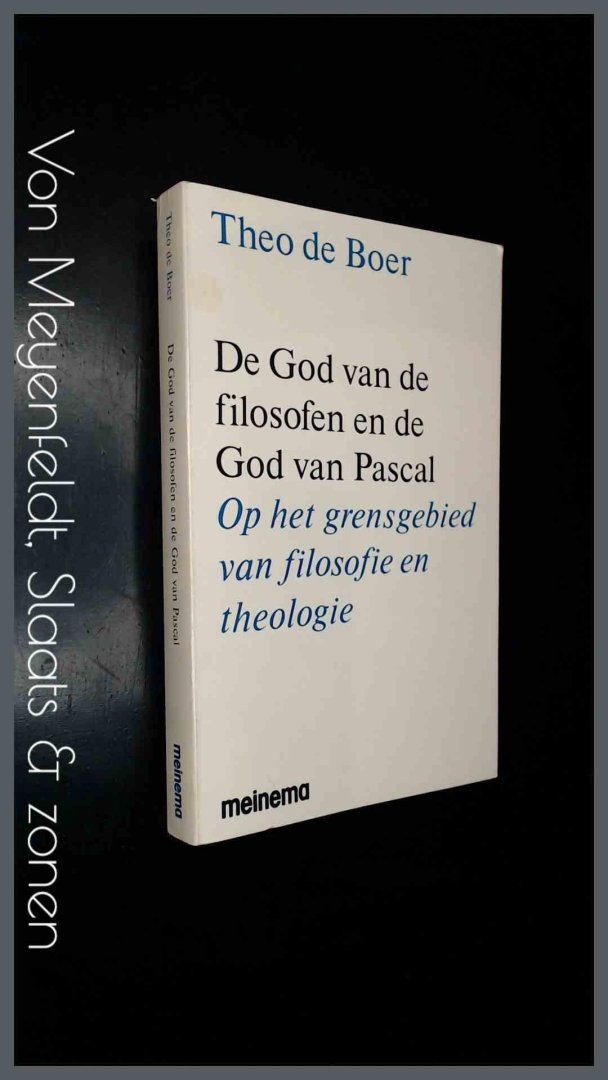 Boer, Theo de - De God van de filosofen en de God van Pascal