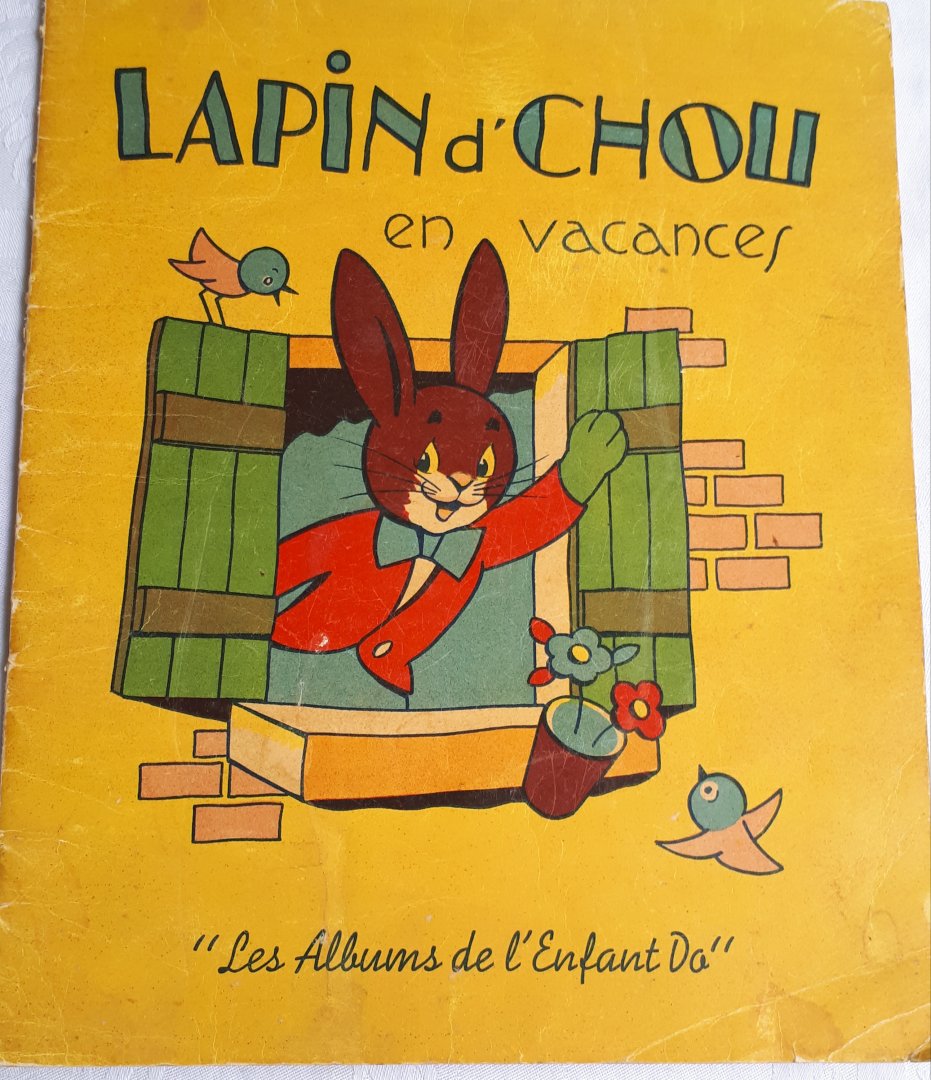  - Lapin d'Chou en vacances. "Les Albums de l'Enfant Do"