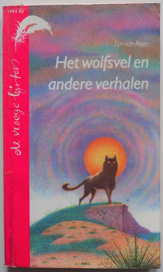 Reen, Ton van. Illustrator : Haeringen, Annemarie - Het wolfsvel en andere verhalen