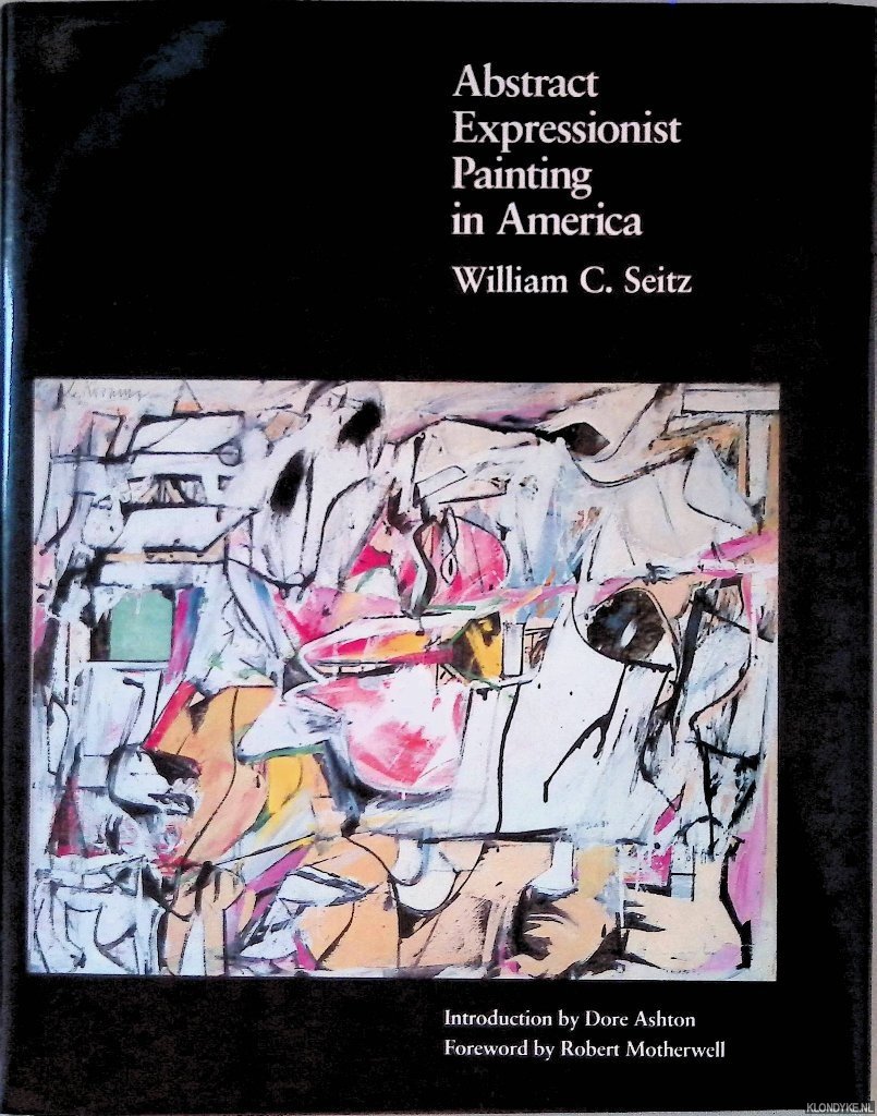 Seitz, William C. - Abstract Expressionist Painting in America