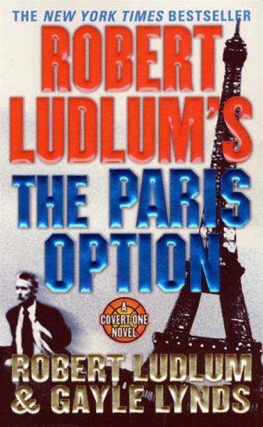 Ludlum, Robert & Gayle Lynds - The Paris option
