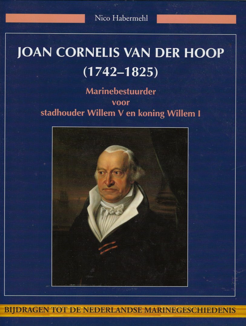 HABERMEHL, Nico - Joan Cornelis van der Hoop (1742-1825)