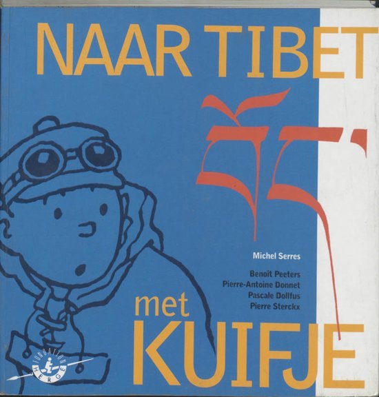 Serres, Michel - Naar Tibet met Kuifje.