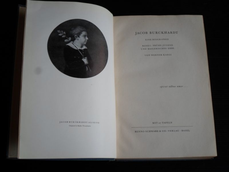 Kaegi, Werner - Jacob Burckhardt, Eine Biographie, 2 Bander