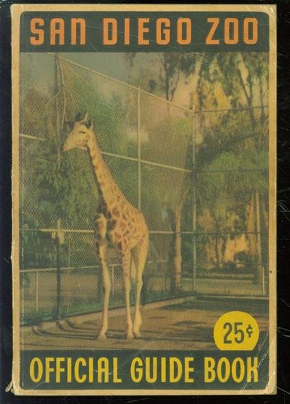Zoological Society of San Diego. - Official guide book of the San Diego Zoo.