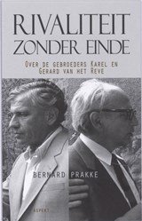 Rivaliteit zonder einde - over de gebroeders Karel en Gerard van het Reve