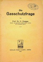 Zangger, Prof. Dr. H - Die Gasschutzfrage