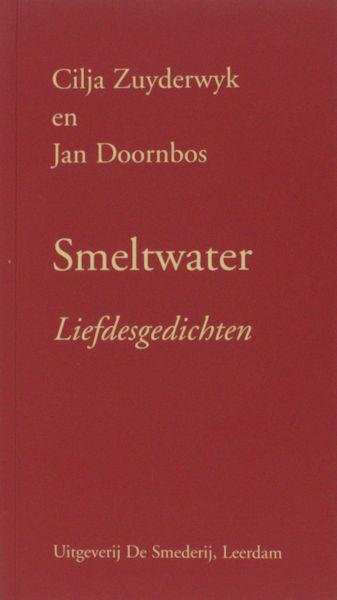 Zuyderwyk, Cilja en Jan Doornbos. - Smeltwater.