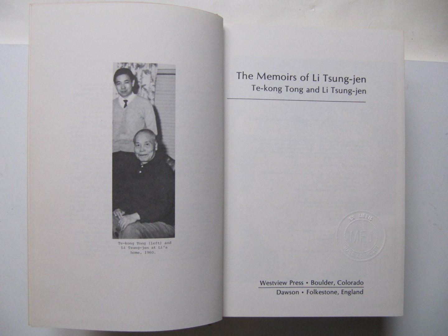 Te-kong Tong and Li Tsung-jen - The Memoirs of Li Tsung-Jen