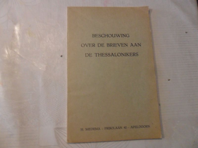  - Beschouwing over de brieven aan de Thessalonikers