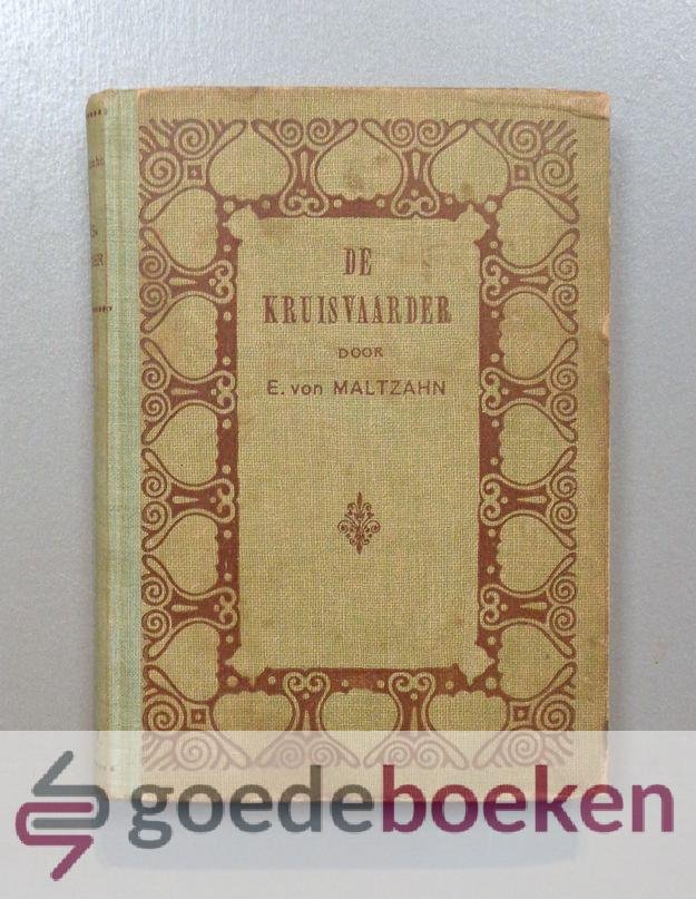 Maltzahn, Elisabeth von - De kruisvaarder --- L.R.V. Boekenserie, no. 9.