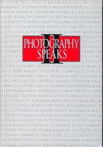 JOHNSON, BROOKS - Photography Speaks II from the Chrysler Museum Collection. 70 Photographers on their art