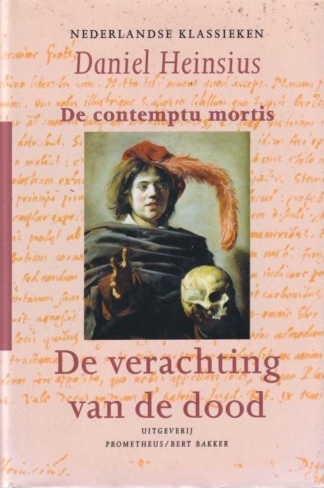 Heinsius, Daniel - De verachting van de dood | De contempu mortis