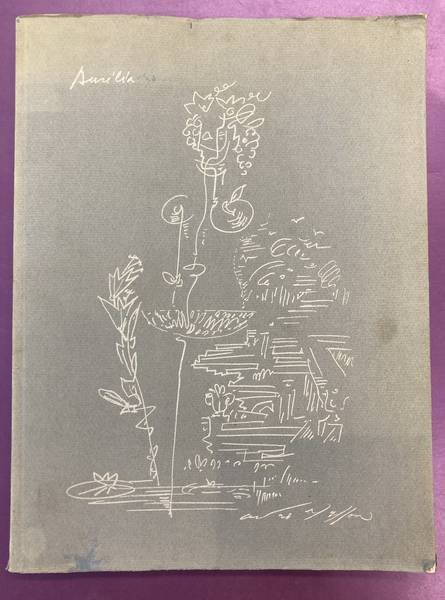 NERVAL, GÉRARD DE. & MASSON, ANDRé. - Aurelia, oder Der Traum und das Leben. Mit zehn Farbillustrationen nach Aquarellen von Andre Masson.