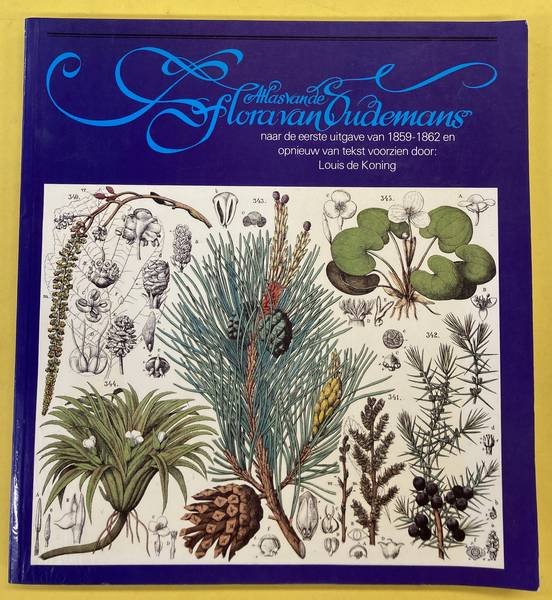 KONING, LOUIS DE & OUDEMANS, C.A.J.A. - Atlas van de flora van Oudemans, naar de eerste uitgave van 1859-1862.