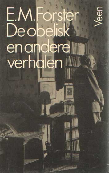 Forster, E.M. - De obelisk en andere verhalen