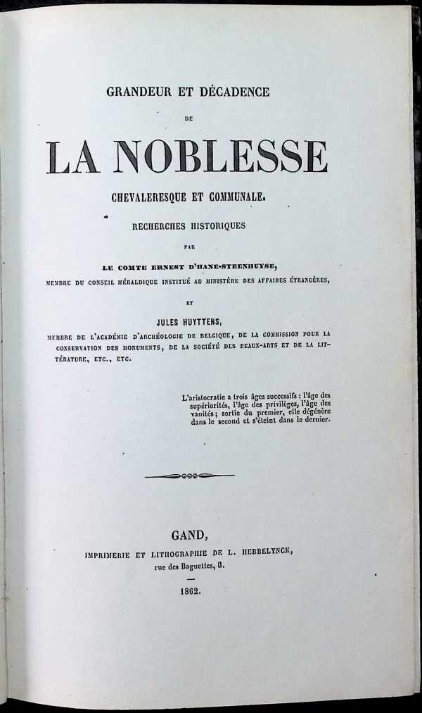 Ernest D'Hane-Steenhuyse et Jules Huyttens - Grandeur et décadence de la Noblesse chevaleresque et communale  Recherches Historiques