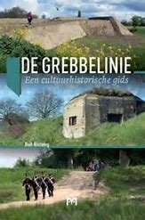 Rietberg, Bert - De Grebbelinie, een cultuurhistorische gids