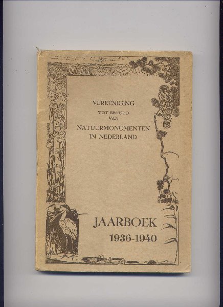  - Jaarboek 1936-1940 - Vereeniging tot behoud van natuurmonumenten in Nederland
