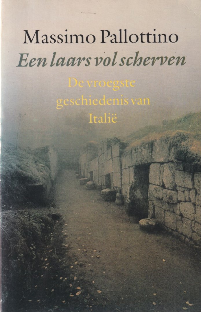Pallottino, Massimo - Een laars vol scherven: De vroegste geschiedenis van Italië