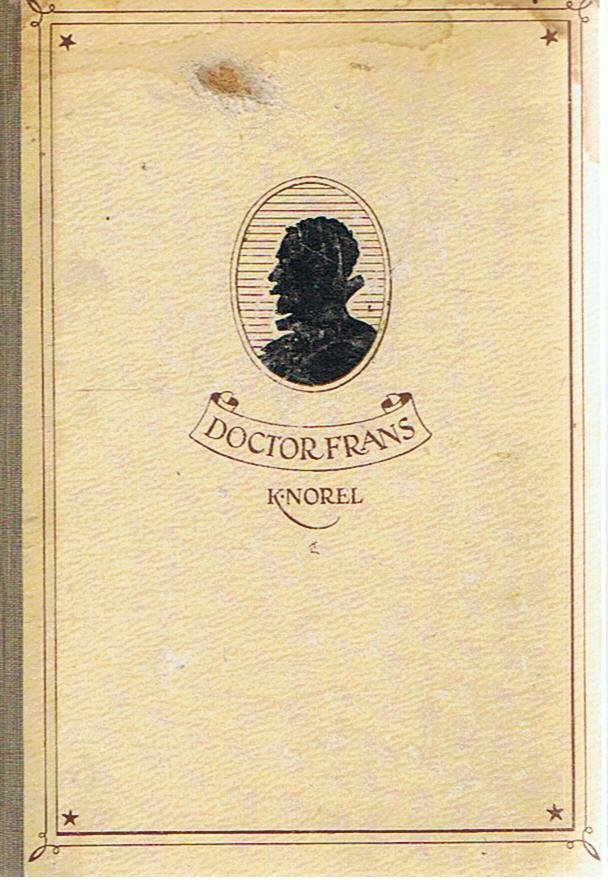 Norel, K. en Kuiper, Annelies (illustraties) - Doctor Frans