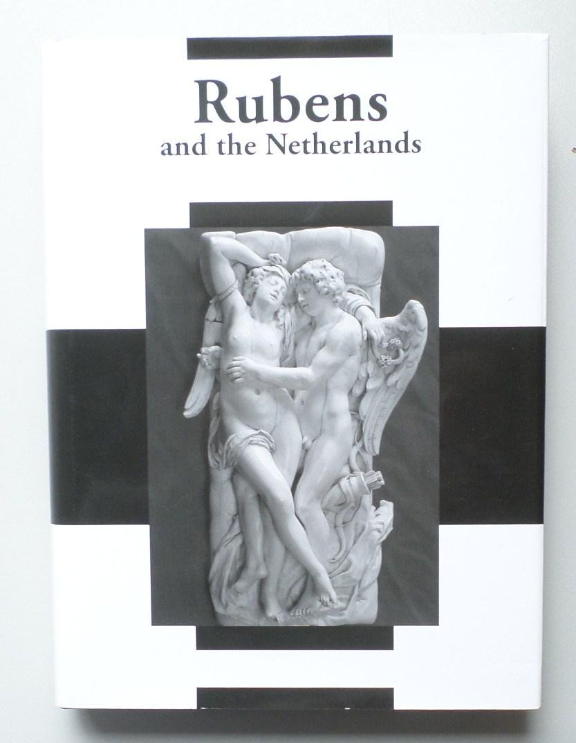 Jong, J. de (red.) and others - Rubens and the Netherlands. Ruben en de Nederlanden