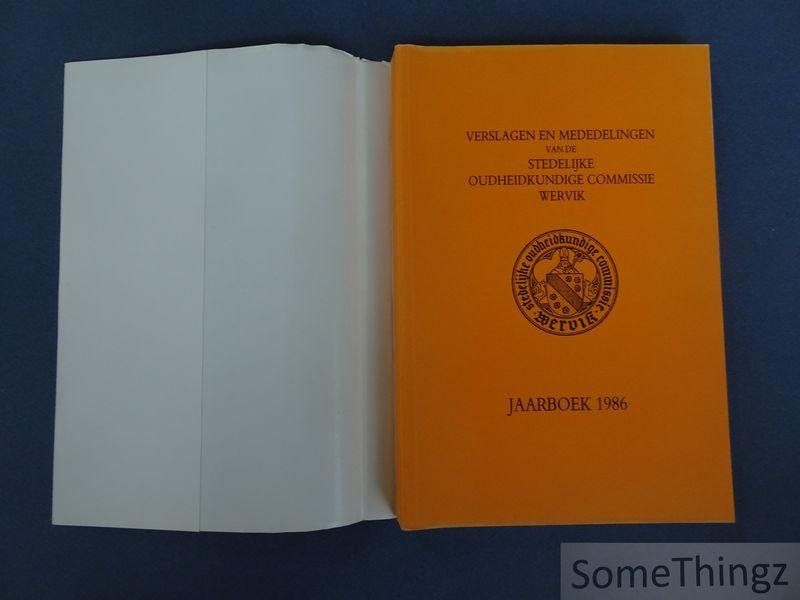 W. Leman / O. Willemot en J.P. Renier (teksten) - Verslagen en mededelingen van de Stedelijke Oudheidkundige Commissie Wervik. Jaarboek 1986.