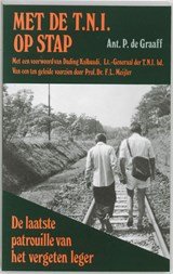 Met de T.N.I. op stap - de laatste patrouille van het vergeten leger