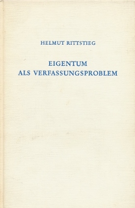 Rittstieg, Helmut - Eigentum als Verfassungsproblem