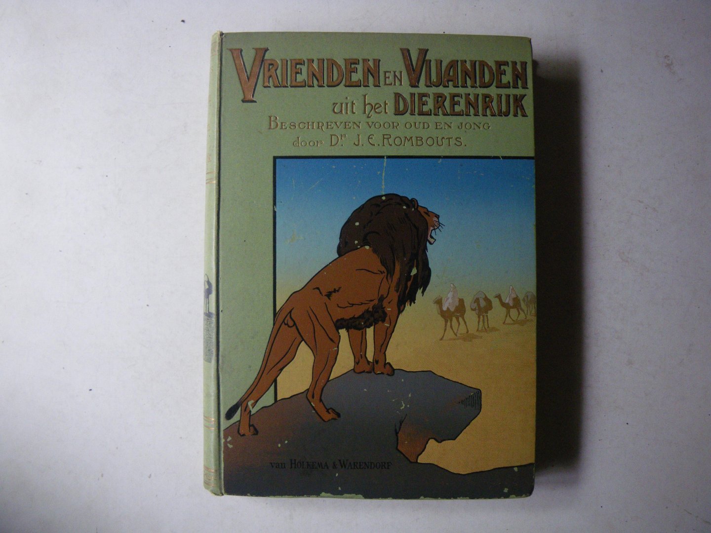 J.E. Rombouts - Vrienden en vijanden uit het dierenrijk voor oud en jong geschetst