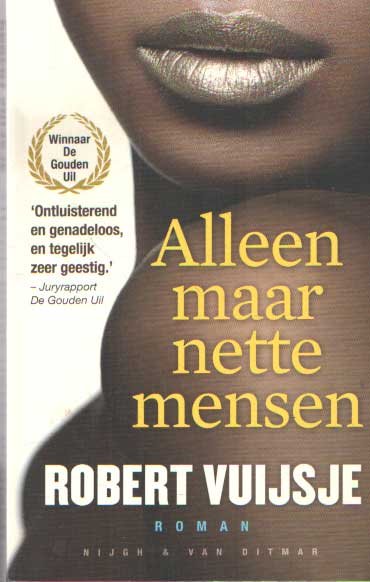 Vuijsje, Robert - Alleen maar nette mensen