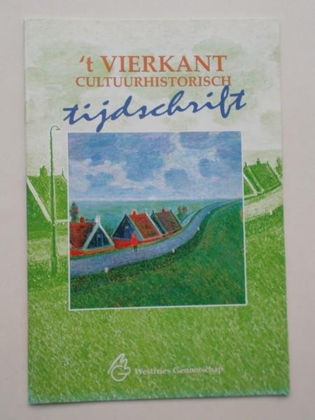 DEKKER, ED (RED.), - `t Vierkant. Cultuurhistorisch tijdschrift.