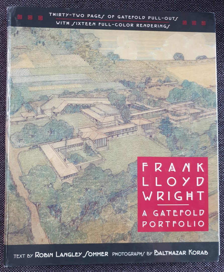 Langley Sommer, Robin - Frank Lloyd Wright [A Gatefold Portfolio]