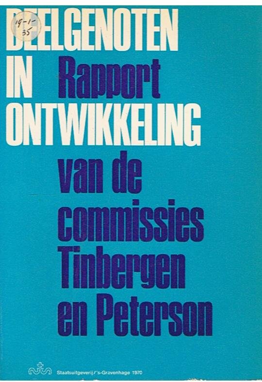 Tinbergen, J. & Peterson, R.A. - Deelgenoten in ontwikkeling - Rapport van de Commissies Tinbergen en Peterson