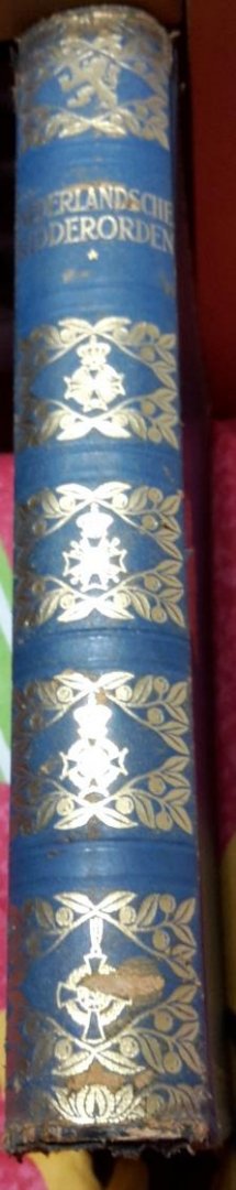 Snouckaert van Schauburg, W. Baron et al. - De Nederlandsche Ridderorden 1900-1936. Deel 1