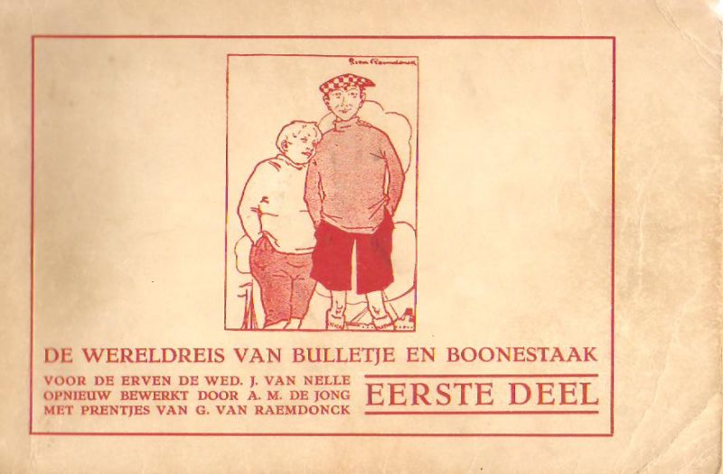 Jong A.M. de - De wereldreis van Bulletje en Bonestaak 1e deel