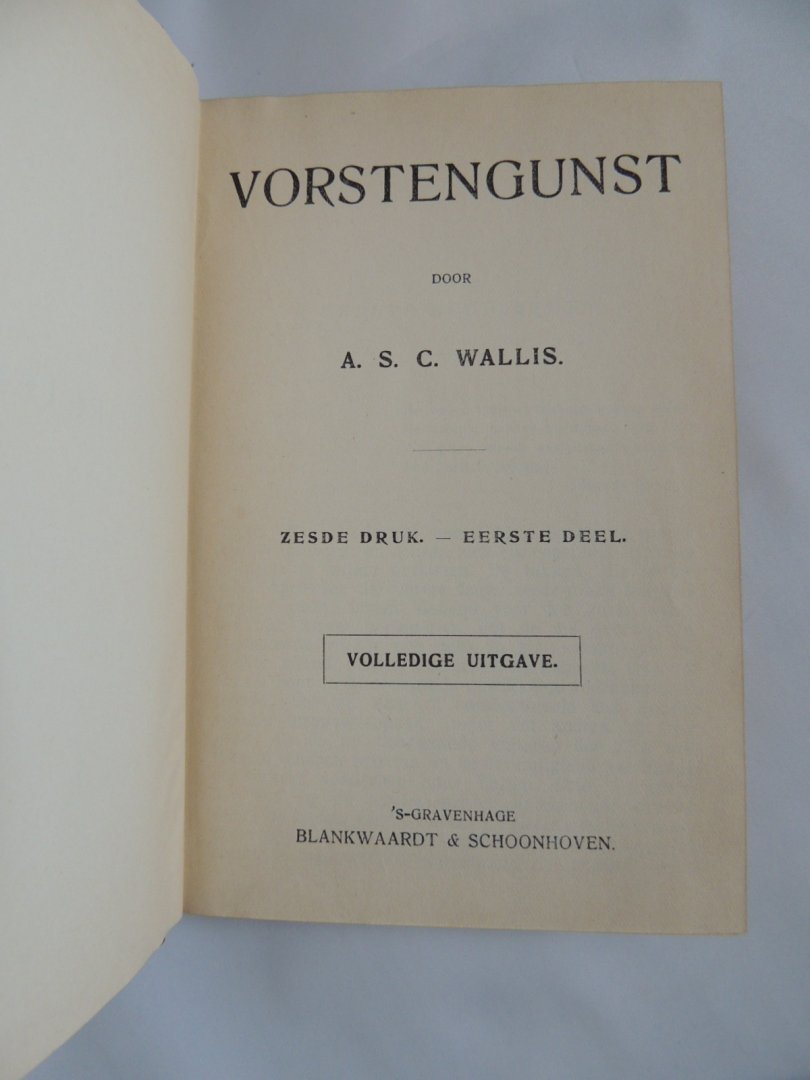 Wallis, A.S.C. - Vorstengunst. Deel 1 en Deel 2. Complete set