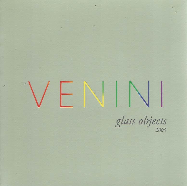 VENINI - CATALOGUE - Venini - glass objects 2000.