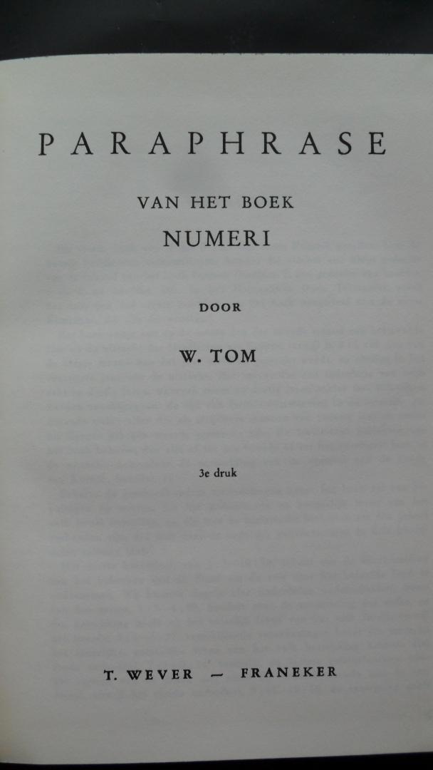 Tom W. - Paraphrase van het boek Numeri Deuteronomium