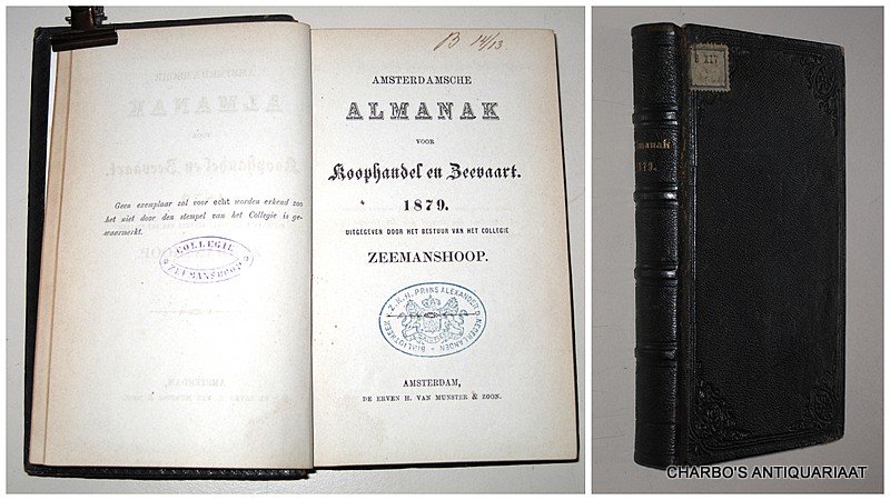 COLLEGIE ZEEMANSHOOP, - Amsterdamsche almanak voor koophandel en zeevaart, 1879. Uitgegeven door het bestuur van het College Zeemanshoop.